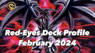 YuGiOh RedEyes Black Dragon Deck Profile  February 2024 [upl. by Gaudette]