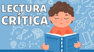 ¿Qué es la LECTURA CRÍTICA y cuáles son sus características Con ejemplos📖 [upl. by Eeclehc557]