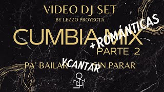 CUMBIA MIX 2023  PARTE 2  pa bailar y cantar sin parar  Lezzo Proyecta [upl. by Lytton914]