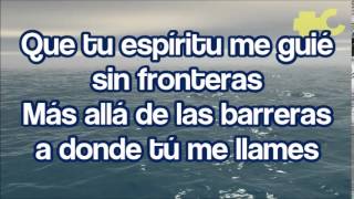 Océanos Oceans Hillsong United LETRA ESPAÑOL [upl. by Krystin644]