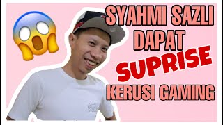 Surprise Kerusi Gaming Untuk Syahmi Sazli [upl. by Hamel]