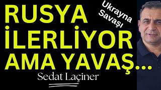 Ukrayna Savaşı Rusya İlerliyor Ama Yavaş [upl. by Fernanda]