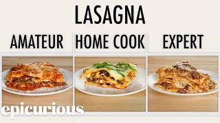 4 Levels of Lasagna Amateur to Food Scientist  Epicurious [upl. by Bronder]