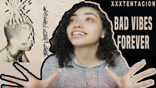 XXXTENTACION  Bad Vibes Forever Full Album Reaction  Review [upl. by Nyliuqcaj734]