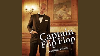 Captain FlipFlop [upl. by Quent]