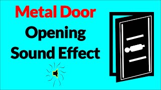 Metal Door Opening Sound Effect [upl. by Noreen]