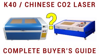 K40Chinese CO2 laser cutterengraver buyer’s guide [upl. by Gretta]