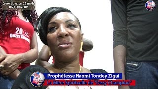 20 ans Dezy Champion Sa mère spirituelle Prophétesse Naomi Tondey nous parle [upl. by Yeneffit]