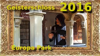 Europa Park  Geisterschloss [upl. by Ayifas]