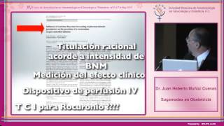 Dr Juan Heberto Muñoz Cuevas  Sugamadex en Obstetricia 150514 [upl. by Schweiker]