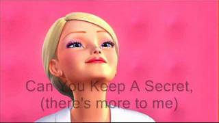 Barbie A Fairy Secret  Can You Keep A Secret Lyrics [upl. by Harrington656]