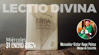 Lectio Divina 31 enero 2024  EvangelioDeHoy​​​​ LectioDivina [upl. by Ahsirtal]