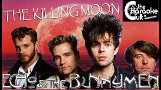 Echo amp The Bunnymen  The Killing Moon  SOKC0094 KARAOKE [upl. by Adiela]