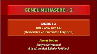 Genel Muhasebe2  100 KASA HESABI [upl. by Nednerb]