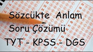 Sözcükte Anlam Soru Çözümü TYT  KPSS  DGS [upl. by Yekcin]