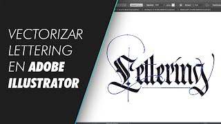 Vectorizar Lettering en Illustrator [upl. by Robbin]