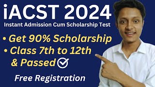 Aakash iACST 2024  Instant Admission Cum Scholarship Test  Exam Pattern Sample Paper Last Date [upl. by Anura]