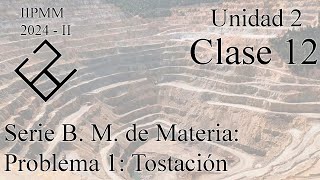 IIPMM 2025 – I Unidad 2 Clase 12 [upl. by Hanonew353]