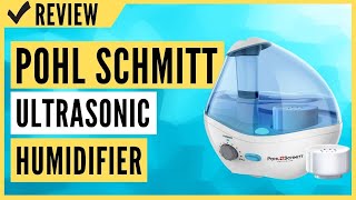 POHL SCHMITT Ultrasonic Humidifier Review [upl. by Market]