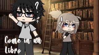 • Come in un libro 📖🖤•  GLMM ITA  Gacha life mini movie  pt 4 [upl. by Salvadore]