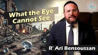 Tisha BAv What the Eye Cannot See  Rabbi Ari Bensoussan [upl. by Zaraf651]