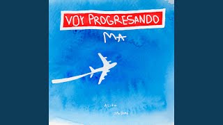 VOY PROGRESANDO MA [upl. by Ojimmas]