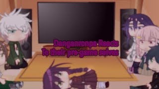 Danganronpa reacts to their Pregame selves  Read desc  Even [upl. by Marnia]