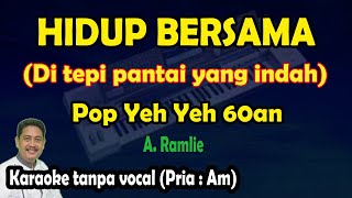 Hidup bersama karaoke A Ramlie pop yeh yeh 60an  Di tepi pantai yang indah [upl. by Ethelbert]