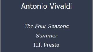 Antonio Vivaldi  The Four Seasons  Summer  III Presto [upl. by Cailean]