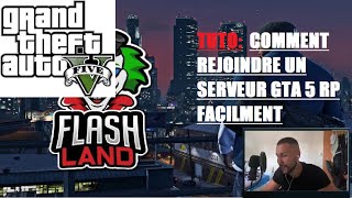 Comment rejoindre FACILEMENT les serveurs GTA 5 RP FLASHLAND FLASHBACK 21jump click  Tutoriel [upl. by Esorylime672]