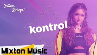 Iuliana Beregoi  KONTROL Official Video by Mixton Music [upl. by Nathanson]