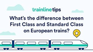 First and Standard Class on European trains  How to travel by train in Europe [upl. by Attinahs491]