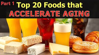 Top 20 Foods That Accelerate Aging  part 1 [upl. by Roid]