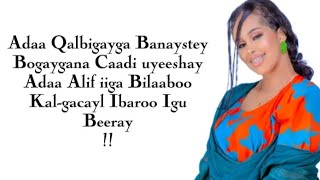 ugbaad aragsan  adaa Qalbigayga banaystey  official lyrics 2024 [upl. by Ztnaj616]