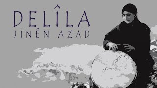 Delîla  Sê Jinên Azad [upl. by Neyuq]