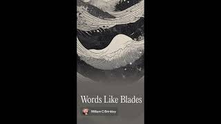 Words like Blades [upl. by Maggee]