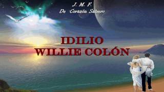 Idilio  Willie Colón  Letra [upl. by Einnok]