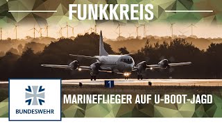 Funkkreis 132 Mit den Marinefliegern auf UBootJagd I Bundeswehr [upl. by Otxis]