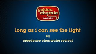 creedence clearwater revival  long as i can see the light karaoke [upl. by Refiffej]