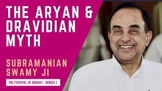 ‘Aryans vs Dravidiansquot is a Myth  Dr Subramanian Swamy ji [upl. by Etak]