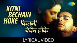 Kitni Bechain Hoke  lyrics  Kasoor  Alka Yagnik Udit Narayan  NadeemShravan  Hindi Song [upl. by Ecnerat]