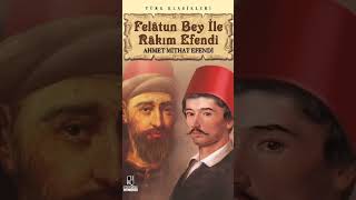 Felatun Bey Ve Rakım Efend [upl. by Zohara]