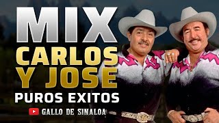 MIX CARLOS Y JOSE 30 minutos  Solo EXITOS Canciones Viejitas para Pistear y Carnita Asada Norteño [upl. by Alyse]