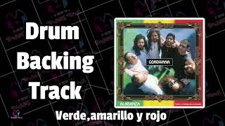 Verde amarillo y rojo Con voz  Gondwana  Drum Backing Track  Pista sin batería [upl. by Eelloh377]