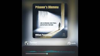 Audiobook Sample Prisoners Dilemma John von Neumann Game Theory and the Puzzle of the Bomb [upl. by Paolo]