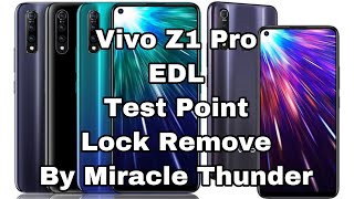 Vivo Z1 Pro Password Pattern Lock Remove Done By Miracle Thunder EDL Test Point [upl. by Atsugua]