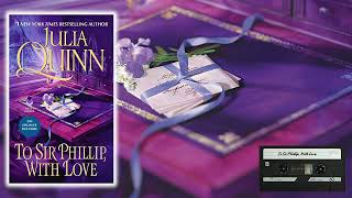 To Sir Phillip With Love by Julia Quinn 🎧Audiobook Julia Quinns Romantic Masterpiece [upl. by Ettenotna]