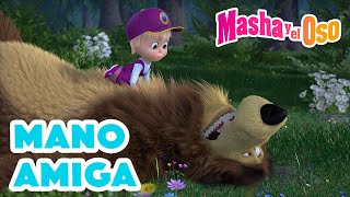 Masha y el Oso 🐻👱‍♀️ Mano amiga😄🙏😄 Dibujos animados 2023 🎬🥰 Masha and the Bear [upl. by Landing]