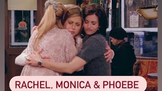 Rachel Monica and Phoebe Scenes  Friends [upl. by Edyaw]