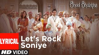 Lyrical Lets Rock Soniye  Bhool Bhulaiyaa  Akshay KumarVidya Balan  Tulsi Kumar Shaan  Pritam [upl. by Ralat441]